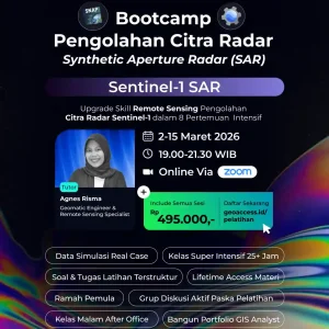 Bootcamp Pengolahan Citra Radar Sentinel-1 SAR (SNAP & GEE)